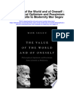 The Value of The World and of Oneself Philosophical Optimism and Pessimism From Aristotle To Modernity Mor Segev 2 All Chapter