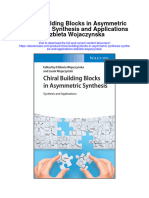 Download Chiral Building Blocks In Asymmetric Synthesis Synthesis And Applications Elzbieta Wojaczynska full chapter