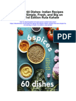 Download 6 Spices 60 Dishes Indian Recipes That Are Simple Fresh And Big On Taste 1St Edition Ruta Kahate full chapter