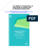 Autonomy of A State in A Federation A Special Case Study of Jammu and Kashmir Waseem Ahmad Sofi Full Chapter