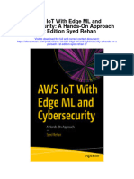 Aws Iot With Edge ML and Cybersecurity A Hands On Approach 1St Edition Syed Rehan 2 Full Chapter