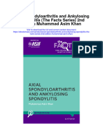 Download Axial Spondyloarthritis And Ankylosing Spondylitis The Facts Series 2Nd Edition Muhammad Asim Khan full chapter