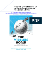 Download The Wireless World Global Histories Of International Radio Broadcasting 1St Edition Simon J Potter all chapter