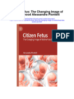Download Citizen Fetus The Changing Image Of Motherhood Alessandra Piontelli full chapter
