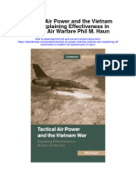 Download Tactical Air Power And The Vietnam War Explaining Effectiveness In Modern Air Warfare Phil M Haun full chapter