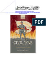 Civil War in Central Europe 1918 1921 The Reconstruction of Poland Bohler Full Chapter
