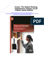 Download Class On Screen The Global Working Class In Contemporary Cinema 1St Ed 2020 Edition Sarah Attfield full chapter