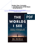 Download The Worlds I See Curiosity Exploration And Discovery At The Dawn Of Ai Fei Fei Li all chapter