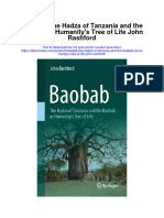 Baobab The Hadza of Tanzania and The Baobab As Humanitys Tree of Life John Rashford Full Chapter