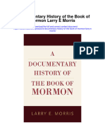 A Documentary History of The Book of Mormon Larry E Morris Full Chapter