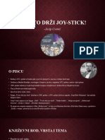 Čvrsto Drži Joy-Stick!