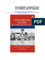 Download Latin American Soldiers Armed Forces In The Regions History John R Bawden full chapter