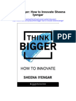Think Bigger How To Innovate Sheena Iyengar All Chapter