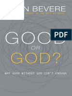 Good or God Why Good Without God Is Not Enough