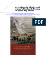 Telegraphies Indigeneity Identity and Nation in Americas Nineteenth Century Virtual Realm Kay Yandell Full Chapter