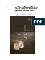 Thought and Play in Musical Rhythm Asian African and Euro American Perspectives Richard Wolf All Chapter