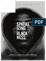 Spatial Izing Black Ness: R A S H A D S H A B A Z Z