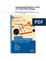 Polarity in International Relations Past Present Future Nina Graeger All Chapter