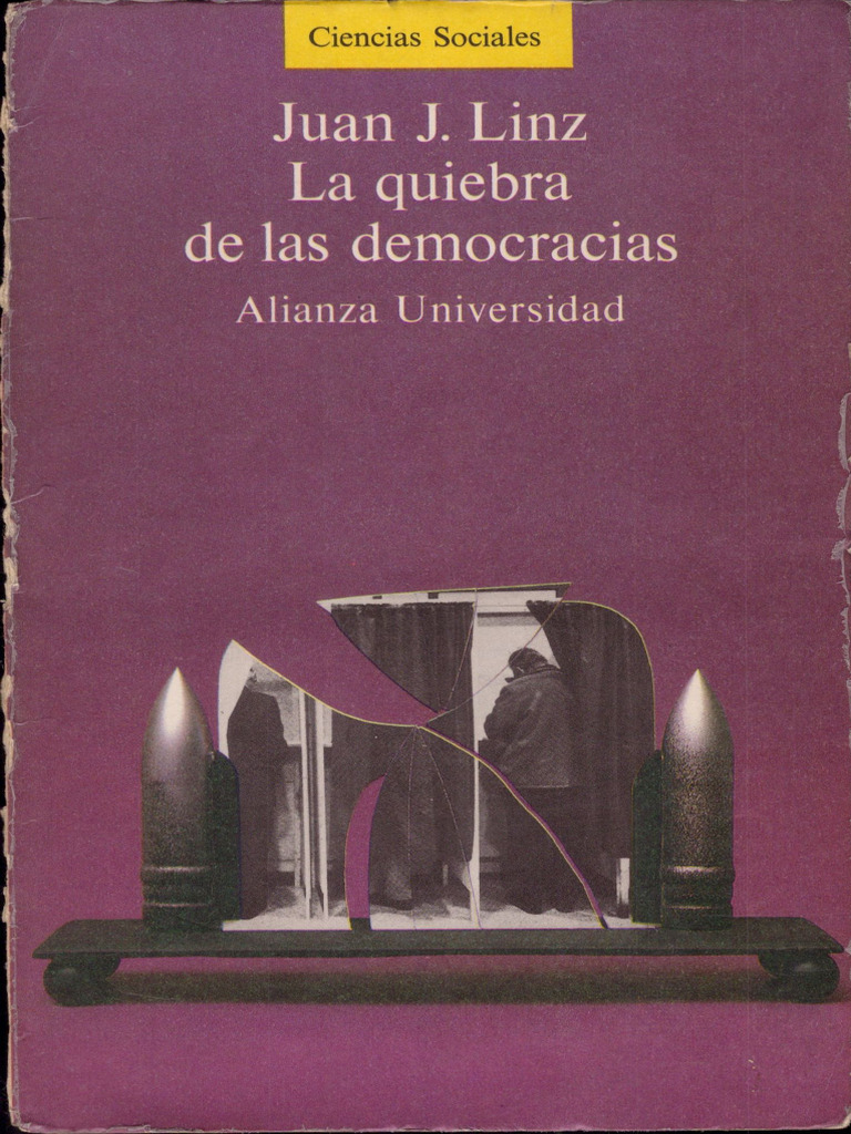 LINZ J La Quiebra de Las Democracias | PDF
