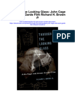 Download Through The Looking Glass John Cage And Avant Garde Film Richard H Brown Jr all chapter