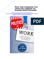 Politics at Work How Companies Turn Their Workers Into Lobbyists 1St Edition Alexander Hertel Fernandez All Chapter