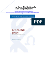 Download Becoming John The Making Of A Passion Gospel Syreeni full chapter