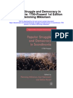 Popular Struggle and Democracy in Scandinavia 1700 Present 1St Edition Flemming Mikkelsen All Chapter