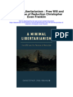 A Minimal Libertarianism Free Will and The Promise of Reduction Christopher Evan Franklin Full Chapter