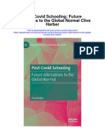 Post Covid Schooling Future Alternatives To The Global Normal Clive Harber All Chapter