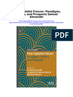 Download Post Capitalist Futures Paradigms Politics And Prospects Samuel Alexander all chapter