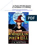 A Murder On Poets Hill Ella Daniels Mystery 2 1St Edition J A Whiting Full Chapter