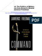 Command The Politics of Military Operations From Korea To Ukraine Lawrence Freedman Full Chapter