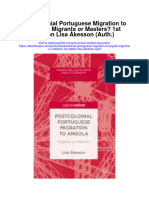 Download Postcolonial Portuguese Migration To Angola Migrants Or Masters 1St Edition Lisa Akesson Auth all chapter