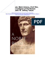 A Noble Ruin Mark Antony Civil War and The Collapse of The Roman Republic W Jeffrey Tatum Full Chapter