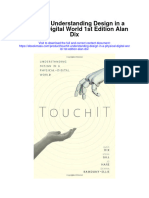 Touchit Understanding Design in A Physical Digital World 1St Edition Alan Dix All Chapter