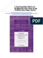 Download Toward A Cosmopolitan Ethics Of Mobility The Migrants Eye View Of The World 1St Edition Alex Sager Auth all chapter