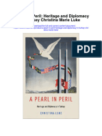 Download A Pearl In Peril Heritage And Diplomacy In Turkey Christina Marie Luke full chapter