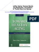 Download Toward Healthy Aging Human Needs And Nursing Response 11Th Edition Theris A Touhy Dnp Cns Dpnap all chapter