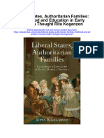 Liberal States Authoritarian Families Childhood and Education in Early Modern Thought Rita Koganzon Full Chapter