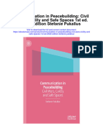 Communication in Peacebuilding Civil Wars Civility and Safe Spaces 1St Ed 2022 Edition Stefanie Pukallus Full Chapter