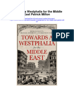 Download Towards A Westphalia For The Middle East Patrick Milton all chapter