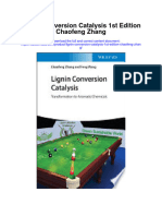 Lignin Conversion Catalysis 1St Edition Chaofeng Zhang Full Chapter