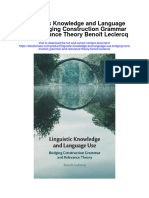 Download Linguistic Knowledge And Language Use Bridging Construction Grammar And Relevance Theory Benoit Leclercq full chapter