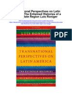 Transnational Perspectives On Latin America The Entwined Histories of A Multi State Region Luis Roniger All Chapter
