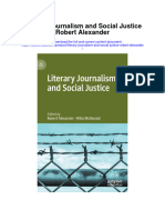 Literary Journalism and Social Justice Robert Alexander Full Chapter