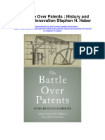 The Battle Over Patents History and Politics of Innovation Stephen H Haber Full Chapter