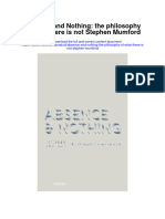 Absence and Nothing The Philosophy of What There Is Not Stephen Mumford Full Chapter