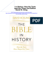 Download The Bible In History How The Texts Have Shaped The Times 2Nd Edition David W Kling full chapter