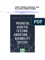 Prenatal Genetic Testing Abortion and Disability Justice Amber Knight All Chapter