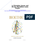 Download Bioethics Principles Issues And Cases 5Th Ed 5Th Edition Lewis Vaughn full chapter